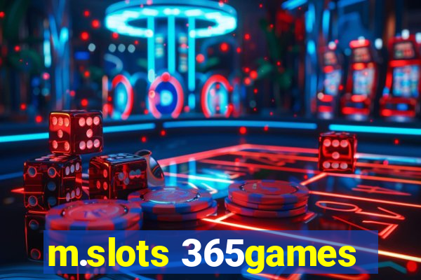 m.slots 365games